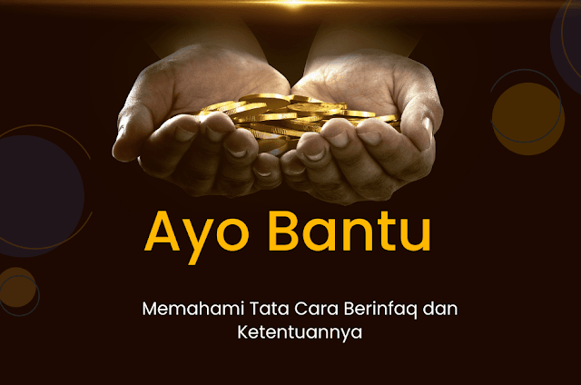 Pengertian Infaq, Tata Cara, Ketentuan, dan Keutamaannya dalam Islam